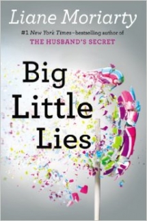 Big Little Lies by Liane Moriarty  - Good Reads