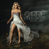 Blown Away by Carrie Underwood - Fave Music