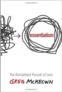 Essentialism: The Disiplined Pursuit of Less - Books to read