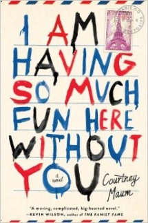 I Am Having So Much Fun Here Without You  - Books to read
