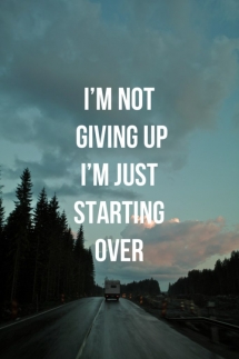 I'm not giving up... - Inspiring & motivating quotes