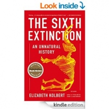 The Sixth Extinction: An Unnatural History by Elizabeth Kolbert - Kindle ebooks