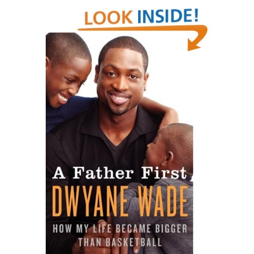 A Father First: How My Life Became Bigger Than Basketball