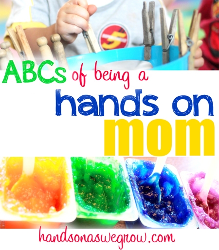 ABC's of being a hands on mom