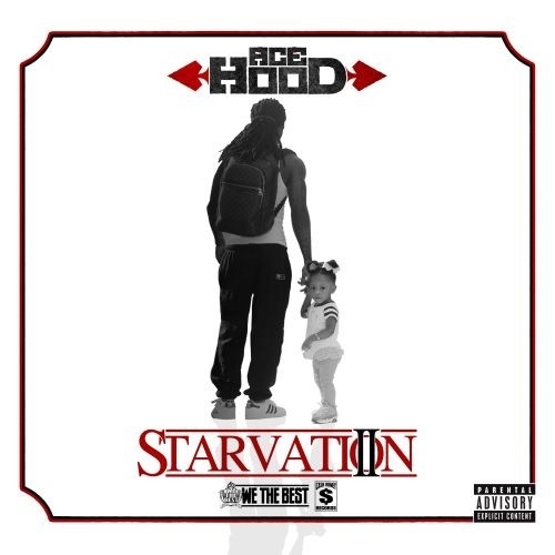 Ace Hood- Starvation 2 Mixtape