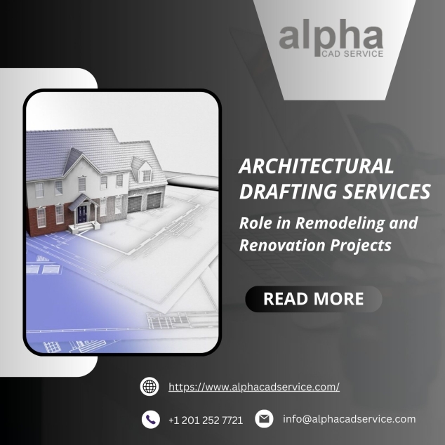 Architectural Drafting Services: A Key Player in Remodeling & Renovation Projects