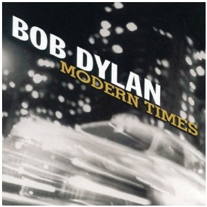 Bob Dylan - Modern Times