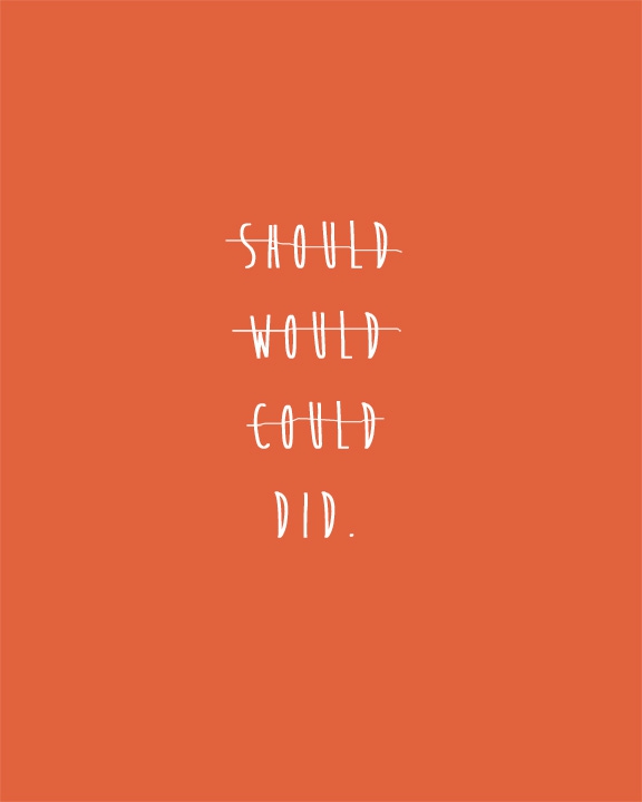 Did! Not should, would or could