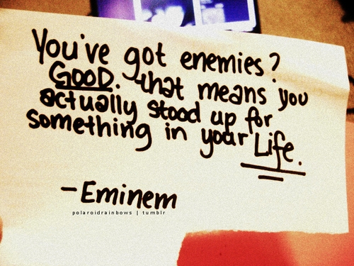 enemies_eminem_quote-1.jpg