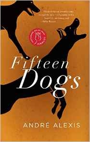 Fifteen Dogs by Andre Alexis