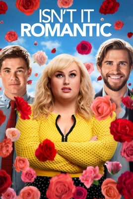 Isn't It Romantic (2019)