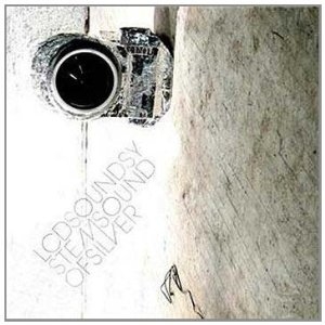 LCD Soundsystem 'Sound of Silver'