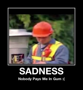 Sadness! LOL!