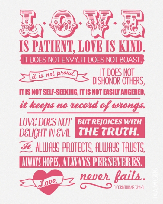 Love is patient, love is kind...
