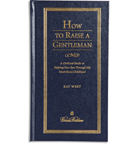 How to Raise a Gentleman