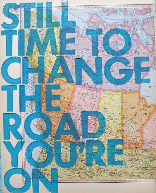 Still time to change the road you're on