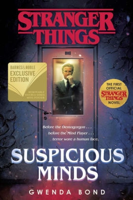 Stranger Things: Suspicious Minds by Gwenda Bond