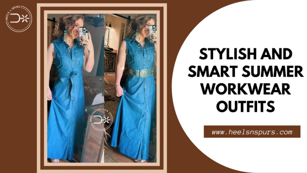 Stylish and Fashion Summer Workwear Outfit - Heels N Spurs