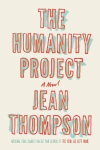 The Humanity Project by Jean Thompson