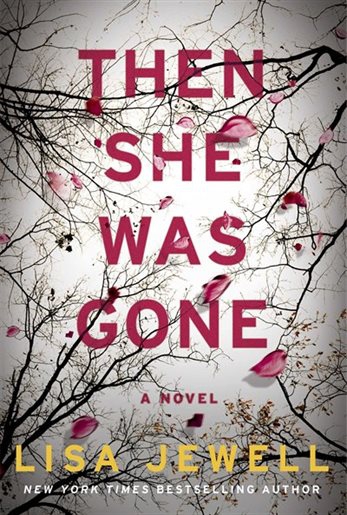 Then She Was Gone: A Novel by Lisa Jewell