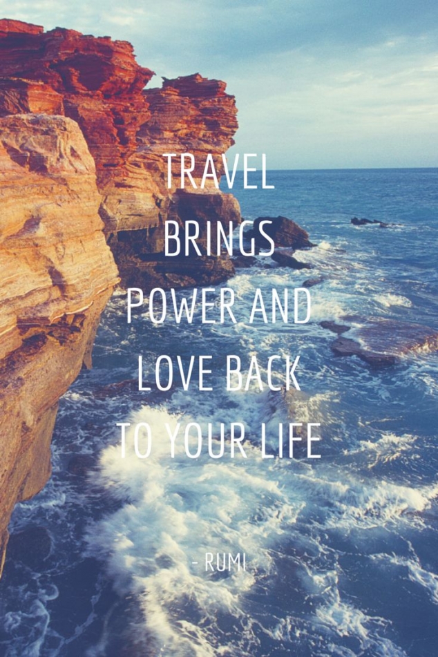 Travel brings power and love back to your life