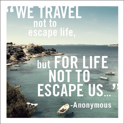 Quotes About Life And Travel. QuotesGram