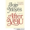 After You by Jojo Moyes - Books