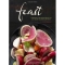 Feast: Generous Vegetarian Meals for Any Eater & Every Appetite - Cook Books