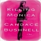 Killing Monica by Candace Bushnell - Books to read