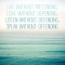 Live, Love - Quotes