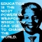 Nelson Mandela education quote - Quotes