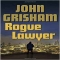 Rogue Lawyer by John Grisham  - Books to read