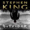 The Outsider: A Novel by Stephen King - Novels to Read