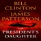 The President's Daughter by Bill Clinton and James Patterson - Novels to Read