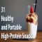 31 Healthy and Portable High Protein Snacks - Healthy Food Ideas