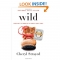 Wild: From Lost to Found on the Pacific Crest Trail