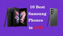 10 Best Samsung Phones in 2023 - pctechtest