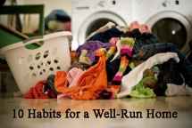 10 habits for a well-run home - Ways to Organize