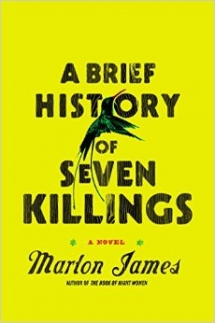 A Brief History of Seven Killings by Marlon James - Good Reads