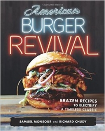American Burger Revival: Brazen Recipes to Electrify a Timeless Classic - Cook Books