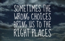 Wrong choices... - Quotes & other things