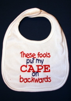 These fools put my CAPE on backwards - For The Baby