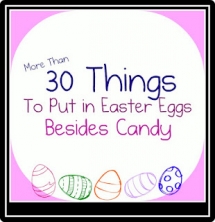 30 Things to put in an Easter Egg (Besides Candy) - Easter