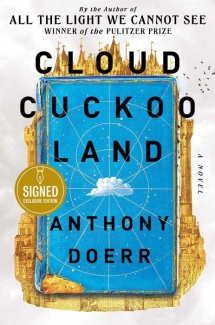 Cloud Cuckoo Land (Signed B&N Exclusive Book) by Anthony Doerr - Books to read