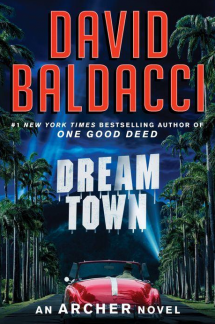 Dream Town (Archer Series #3) by David Baldacci - Novels to Read