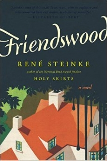 Friendswood by Rene Steinke - Books to read