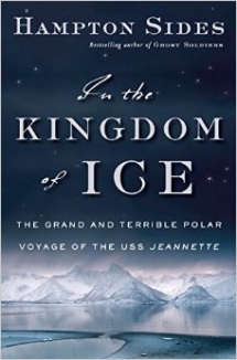 In the Kingdom of Ice by Hampton Sides - Books to read