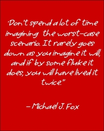 Michael J. Fox Quote - Favorite quotes/wisdom