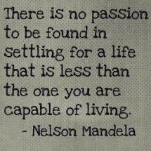 Nelson Mandela Quote - Fave quotes of all-time