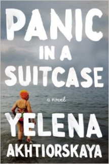 Panic in a Suitcase by Yelena Akhtiorskaya - Books to read